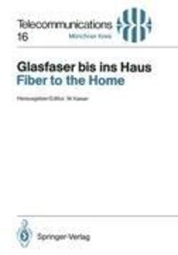 Cover: 9783540537243 | Glasfaser bis ins Haus / Fiber to the Home | Wolfgang Kaiser | Buch