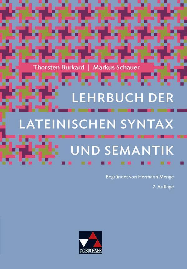 Cover: 9783766175977 | Lehrbuch der lateinischen Syntax und Semantik | Burkard (u. a.) | Buch