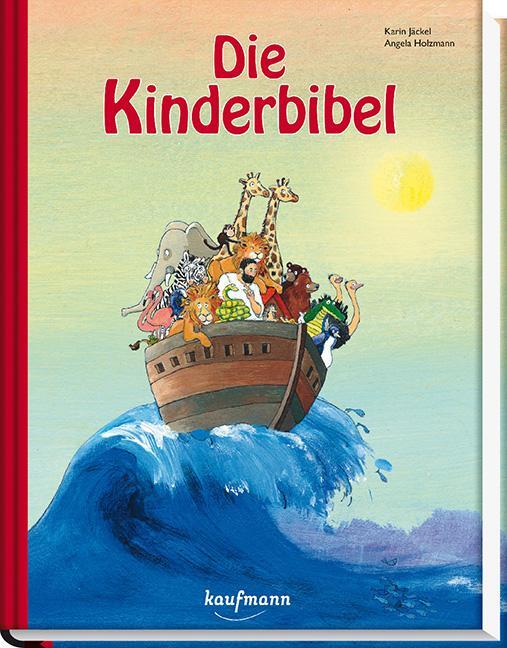 Cover: 9783780629845 | Die Kinderbibel | Karin Jäckel | Buch | Deutsch | 2016