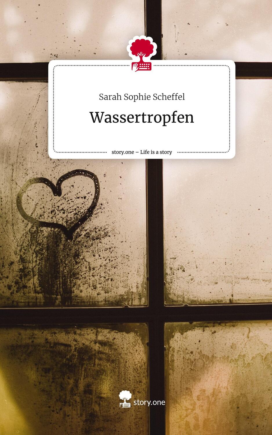 Cover: 9783710852671 | Wassertropfen. Life is a Story - story.one | Sarah Sophie Scheffel