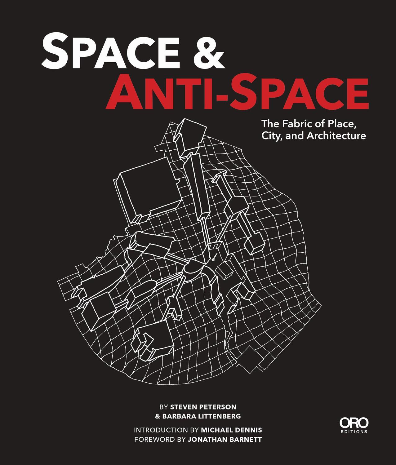 Cover: 9781941806777 | Space and Anti-Space: The Fabric of Place, City and Architecture