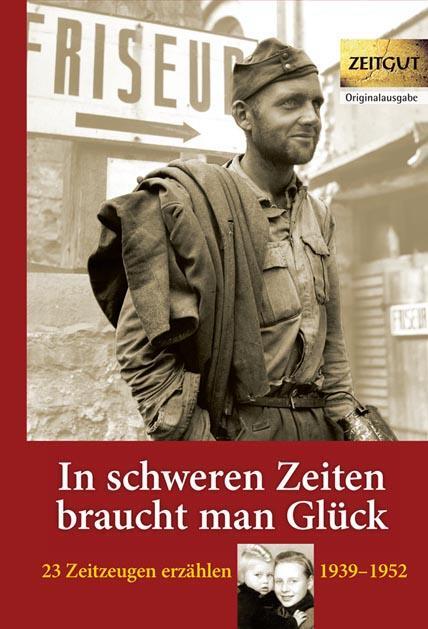 Cover: 9783866142152 | In schweren Zeiten braucht man Glück | Jürgen Kleindienst (u. a.)