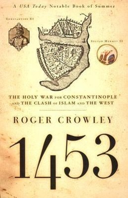 Cover: 9781401308506 | 1453: The Holy War for Constantinople and the Clash of Islam and...