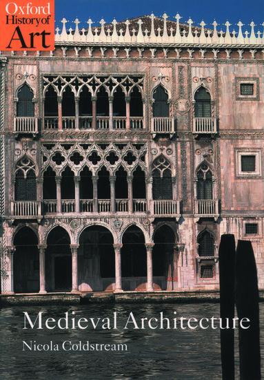 Cover: 9780192842763 | Medieval Architecture | Nicola Coldstream | Taschenbuch | Englisch