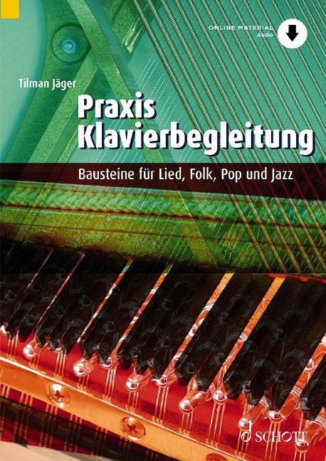 Cover: 9790001213967 | Praxis Klavierbegleitung | Tilman Jäger | Taschenbuch | Deutsch | 2021
