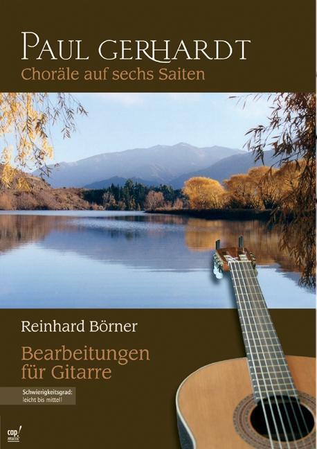 Cover: 9783867730297 | Paul Gerhardt | Choräle auf sechs Saiten. Bearbeitungen für Gitarre