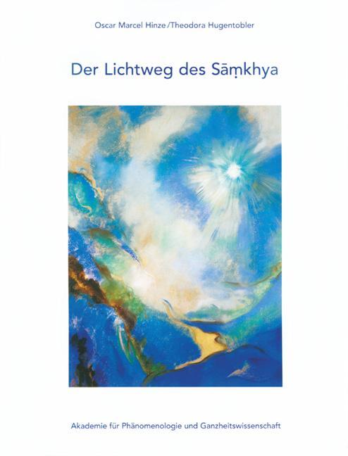 Cover: 9783898819015 | Der Lichtweg des Samkhya | Oscar Marcel Hinze | Taschenbuch | Deutsch