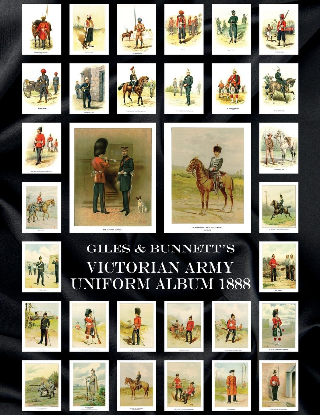 Cover: 9781474536356 | GILES &amp; BUNNETT'S VICTORIAN ARMY UNIFORM ALBUM 1888 | Walter Richards