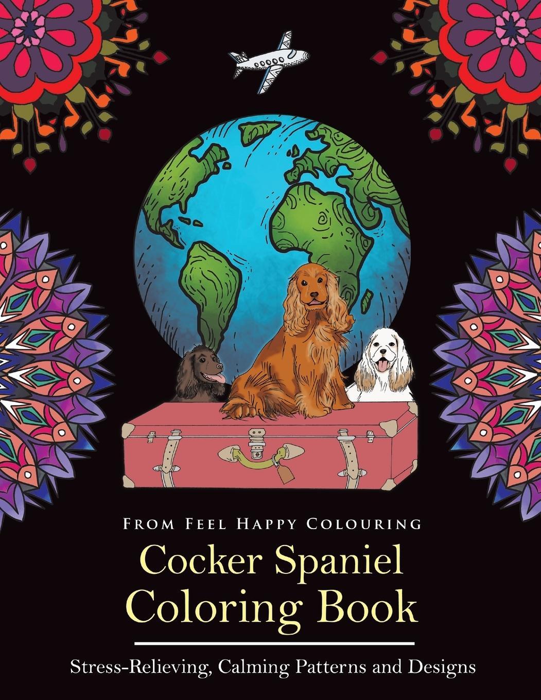 Cover: 9781910677322 | Cocker Spaniel Coloring Book | Feel Happy Colouring | Taschenbuch