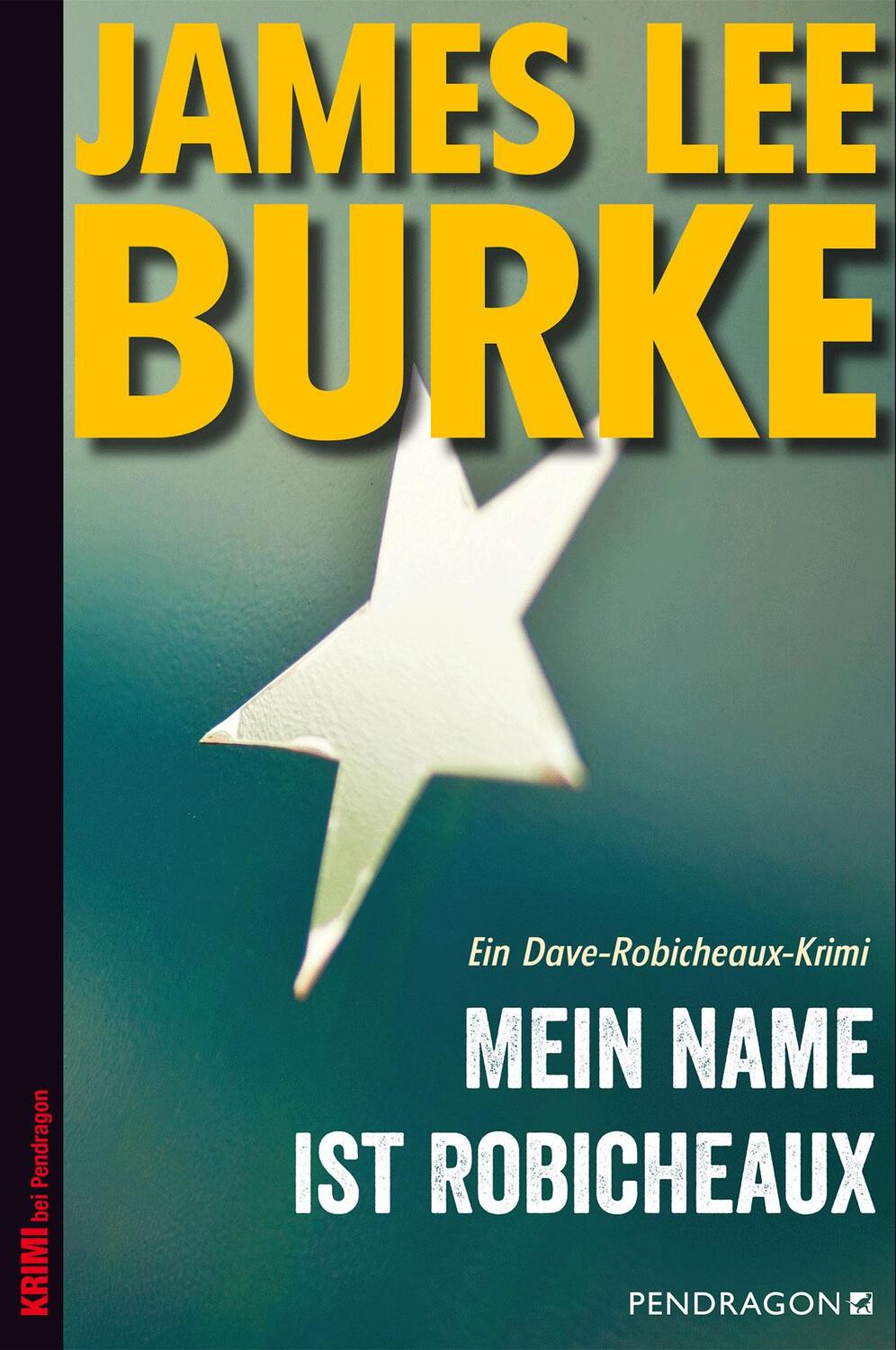 Cover: 9783865326584 | Mein Name ist Robicheaux | James Lee Burke | Taschenbuch | Deutsch