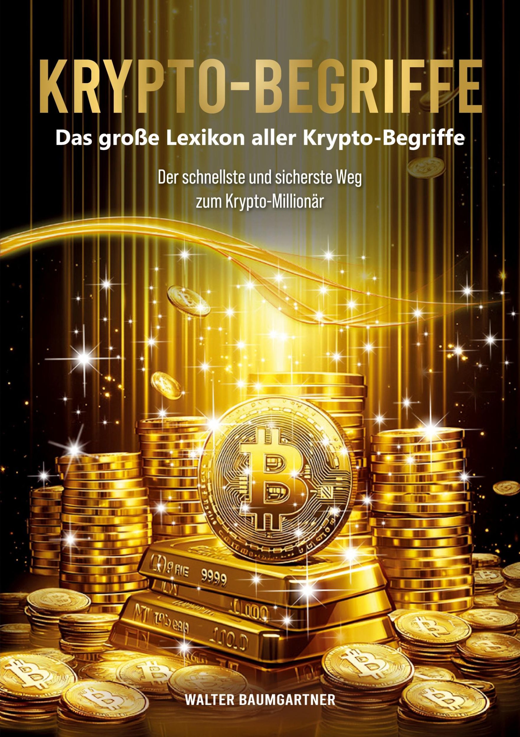 Cover: 9783842319097 | Krypto-Begriffe. Das große Lexikon aller Krypto-Begriffe | Baumgartner