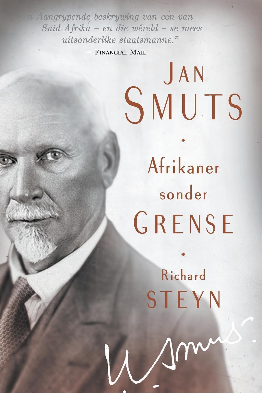 Cover: 9781868427420 | Jan Smuts - Afrikaner sonder grense | Richard Steyn | Taschenbuch