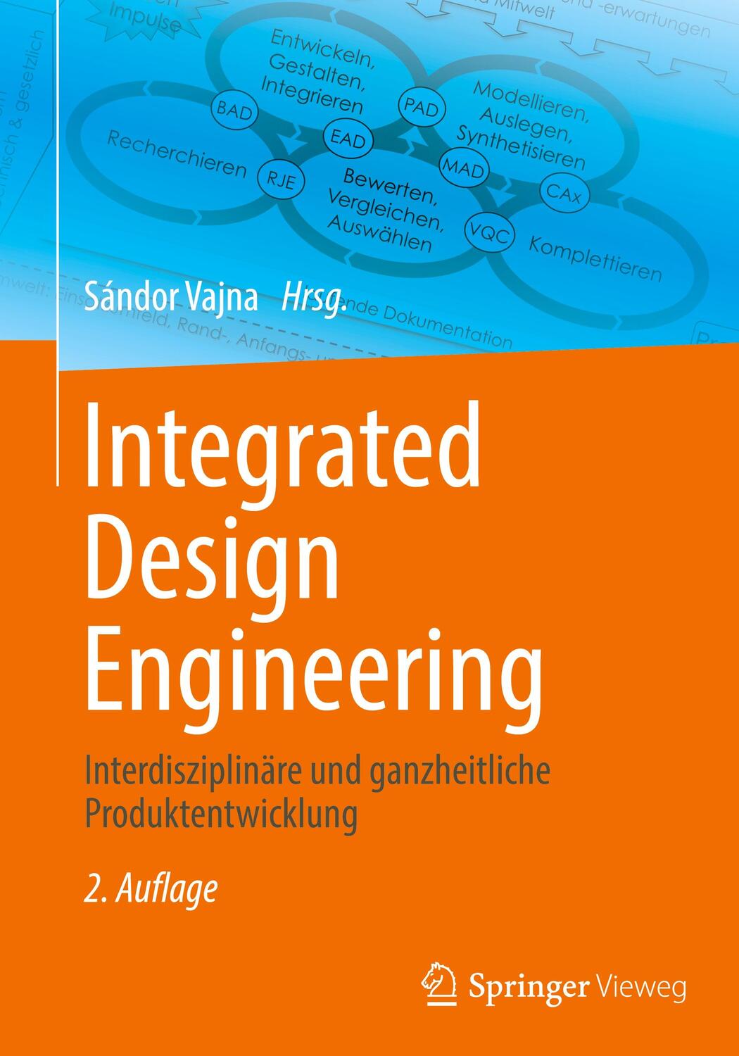 Cover: 9783662604380 | Integrated Design Engineering | Sándor Vajna | Buch | Deutsch | 2022