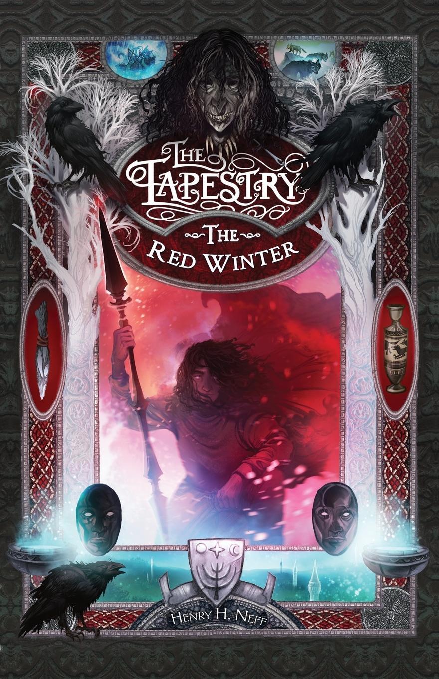 Cover: 9798985057003 | The Red Winter | Book Five of The Tapestry | Henry H. Neff | Buch