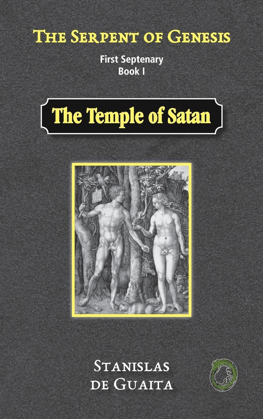 Cover: 9781989586303 | The Serpent of Genesis | The Temple of Satan | Stanislas De Guaita