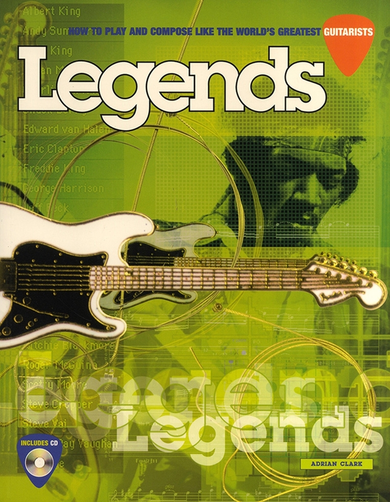 Cover: 9781860742200 | Legends | How To Play And Compose Like The Worlds Guitarists | Buch
