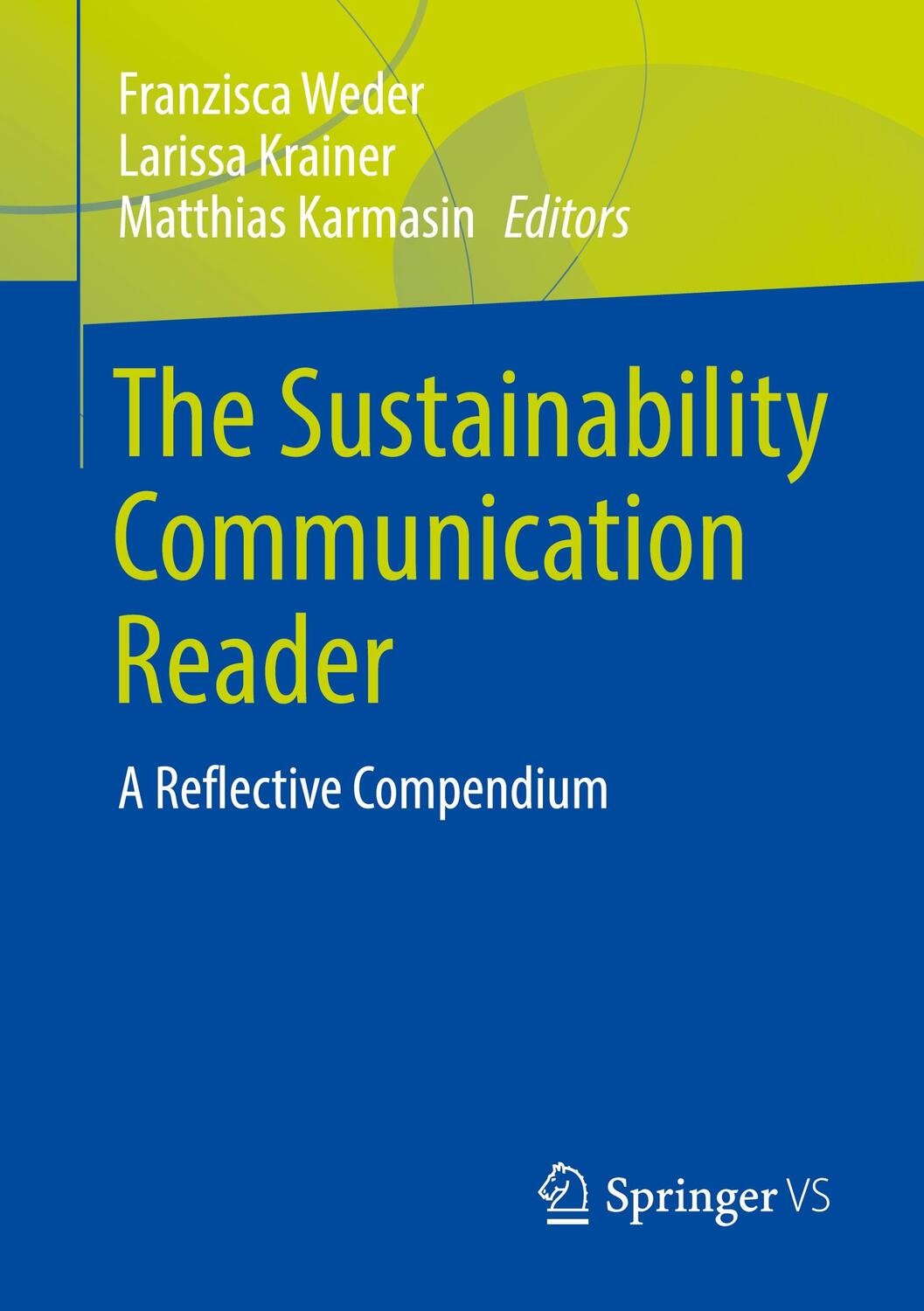 Cover: 9783658318826 | The Sustainability Communication Reader | A Reflective Compendium