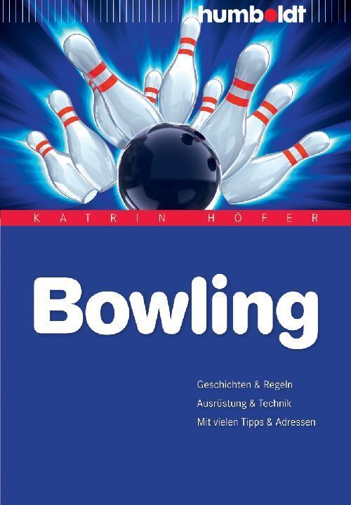 Cover: 9783869101620 | Bowling | Katrin Höfer | Taschenbuch | Humboldt | EAN 9783869101620