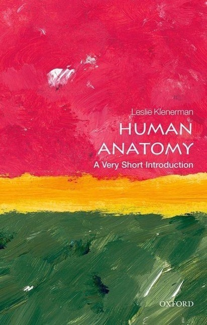 Cover: 9780198707370 | Human Anatomy: A Very Short Introduction | Leslie Klenerman | Buch
