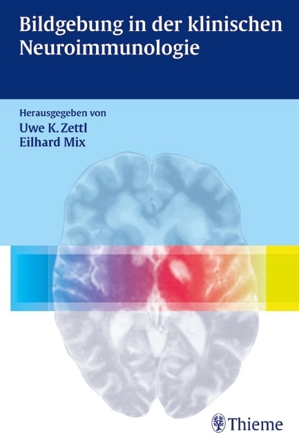 Cover: 9783131326317 | Bildgebung in der klinischen Neuroimmunologie | Uwe K. Zettl (u. a.)