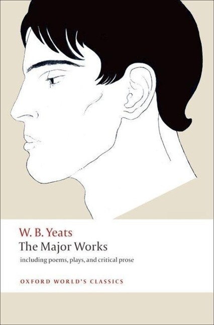 Cover: 9780199537495 | The Major Works | Including poems, plays, and critical prose | Yeats