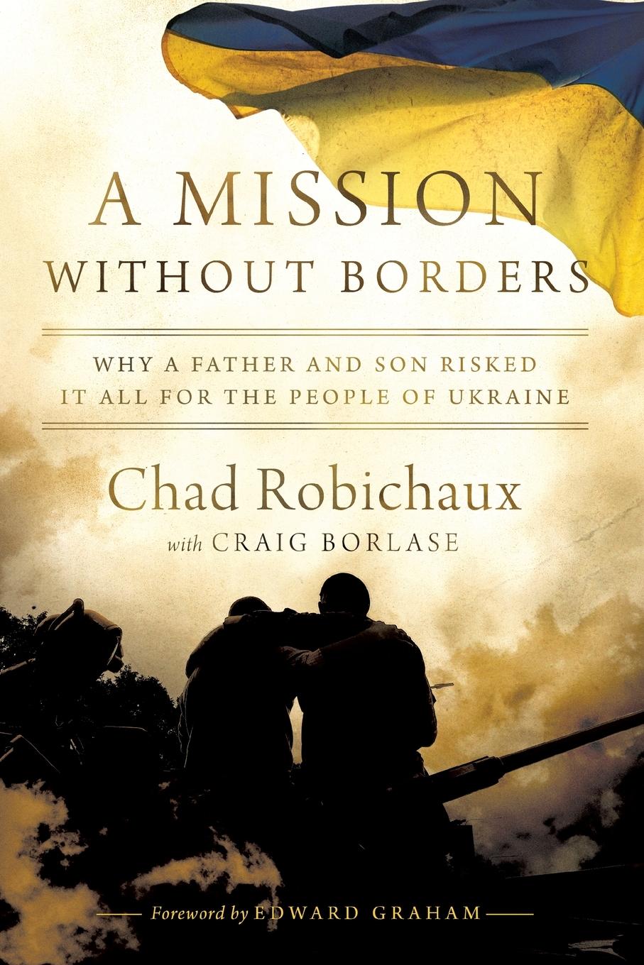 Cover: 9781400250806 | A Mission Without Borders | Chad Robichaux | Taschenbuch | Englisch