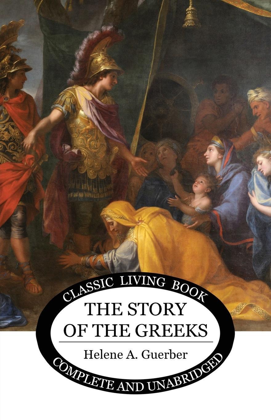 Cover: 9781922619723 | The Story of the Greeks | Helene Guerber | Taschenbuch | Paperback