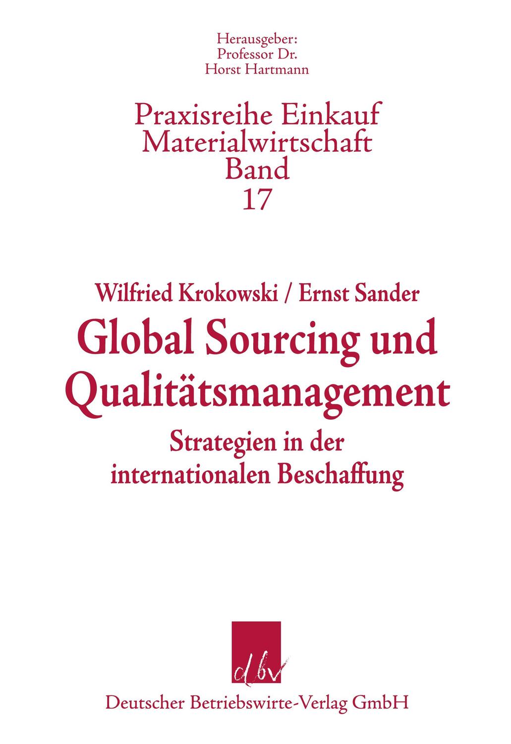Cover: 9783886401376 | Global Sourcing und Qualitätsmanagment. | Wilfried Krokowski (u. a.)