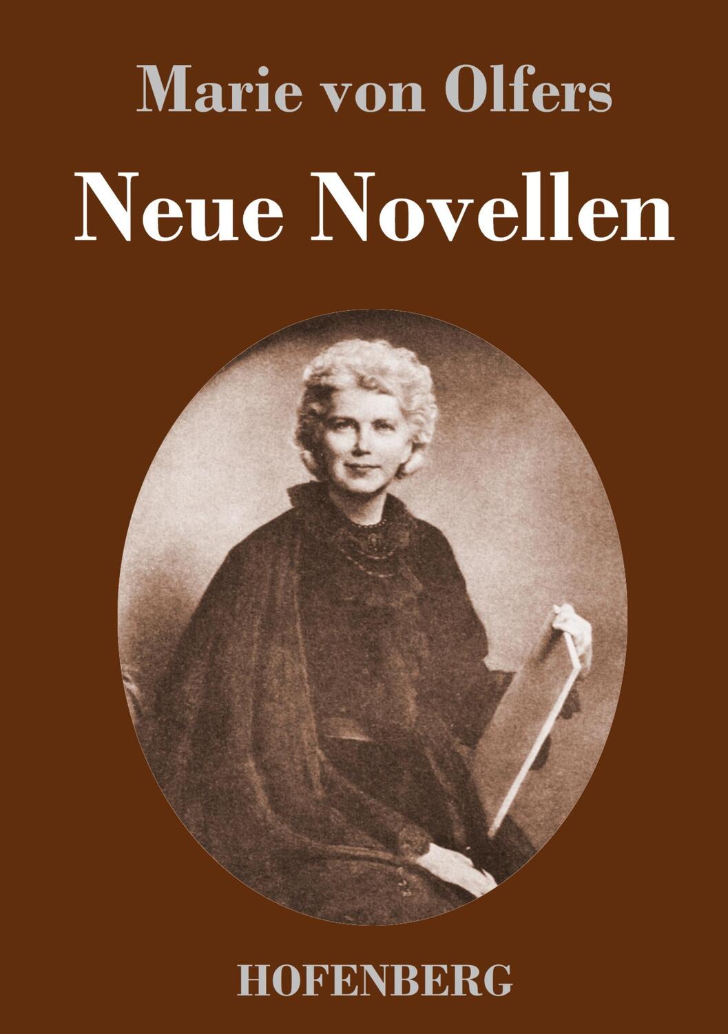 Cover: 9783743741652 | Neue Novellen | Marie von Olfers | Buch | HC runder Rücken kaschiert