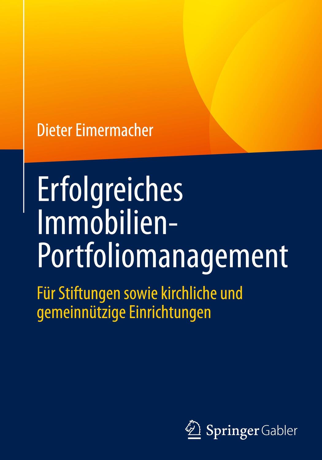 Cover: 9783658342326 | Erfolgreiches Immobilien-Portfoliomanagement | Dieter Eimermacher