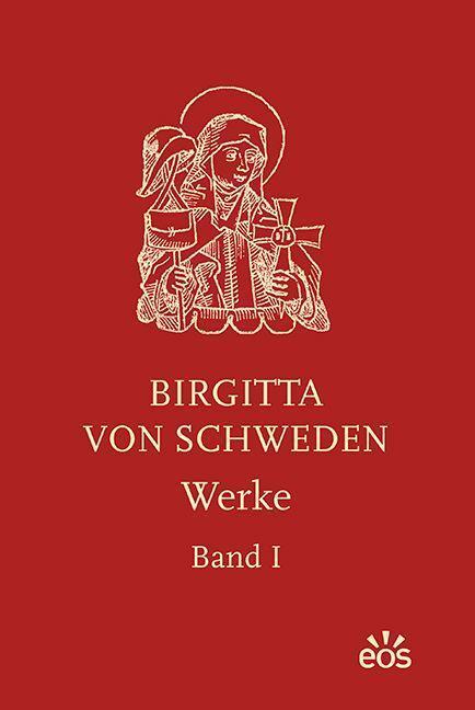 Cover: 9783830680888 | Birgitta von Schweden | Werke I - II | Birgitta von Schweden | Buch