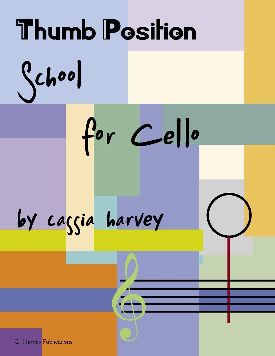Cover: 9781635231410 | Thumb Position School for Cello | Cassia Harvey | Taschenbuch | 2018