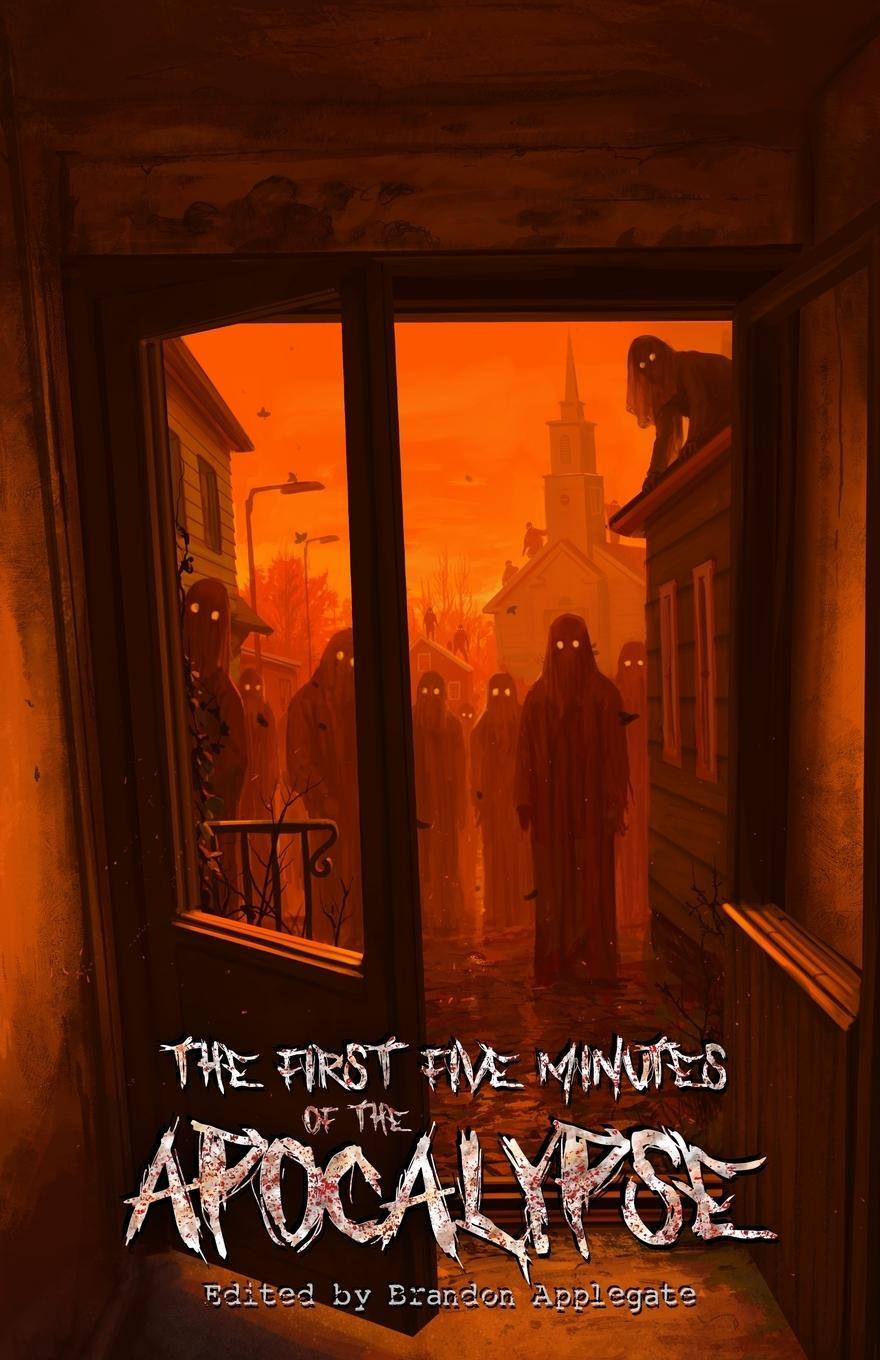 Cover: 9798986920245 | The First Five Minutes of the Apocalypse | Brandon Applegate | Buch