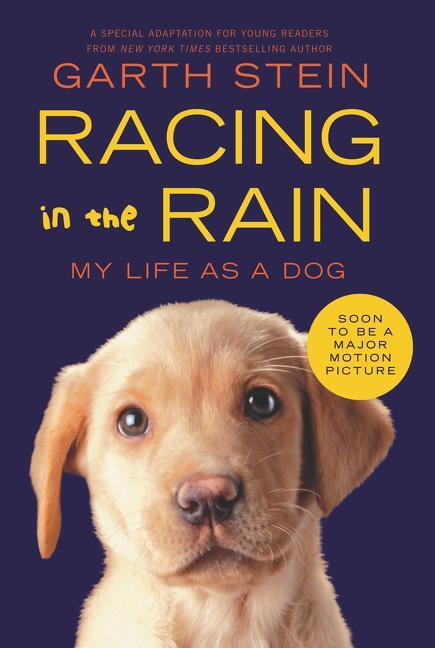 Cover: 9780062015761 | Racing in the Rain | My Life as a Dog | Garth Stein | Taschenbuch