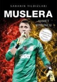 Cover: 9786256588059 | Muslera - Sahanin Yildizlari | Ahmet Koyuncu | Taschenbuch | Türkisch