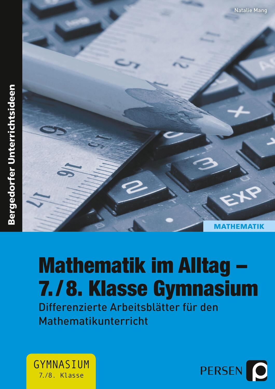 Cover: 9783403234548 | Mathematik im Alltag - 7./8. Klasse Gymnasium | Nathalie Mang | Buch