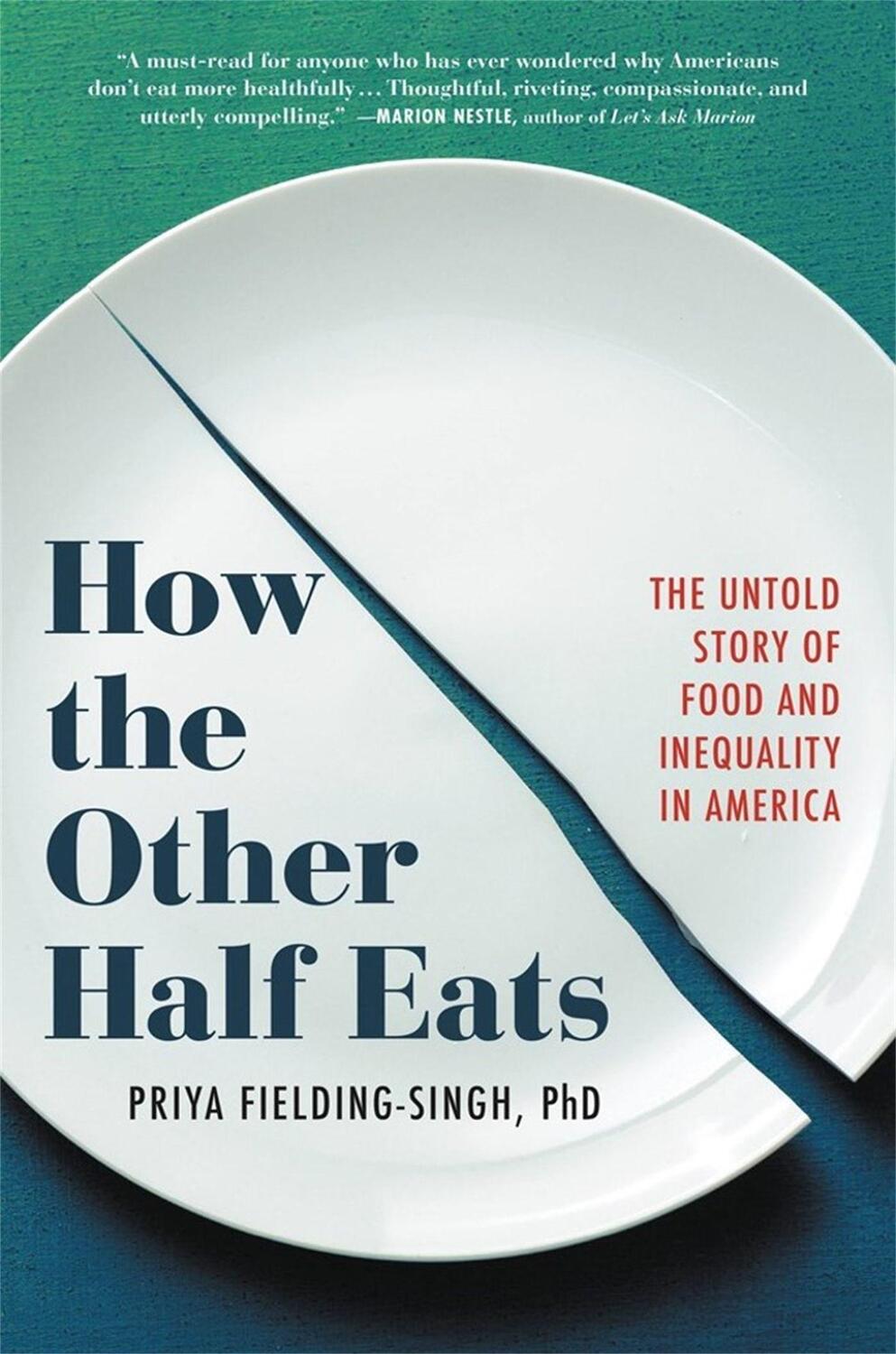 Cover: 9780316427258 | How the Other Half Eats | Priya Fielding-Singh | Taschenbuch | 2023