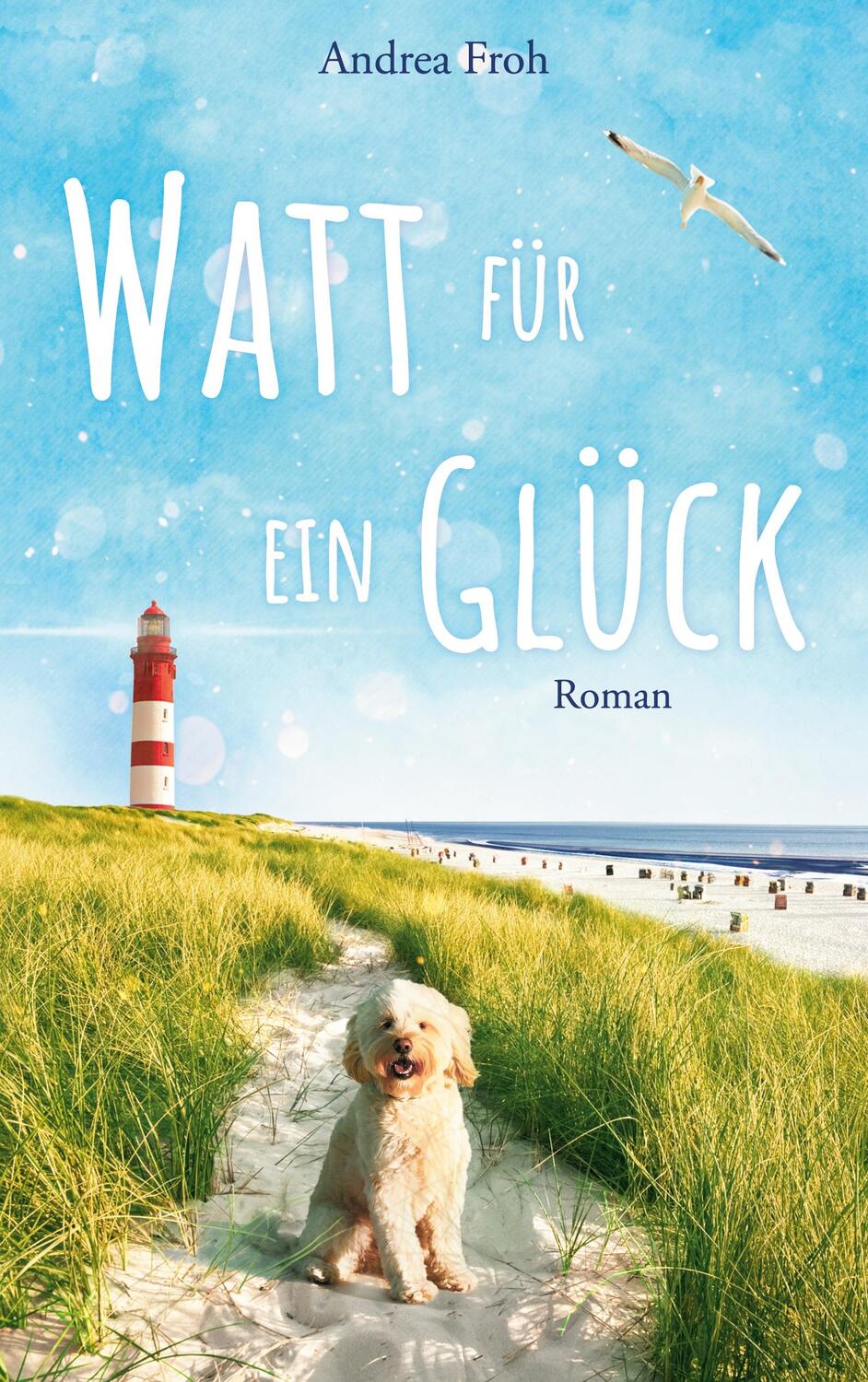Cover: 9783752683868 | Watt für ein Glück | Andrea Froh | Taschenbuch | 264 S. | Deutsch