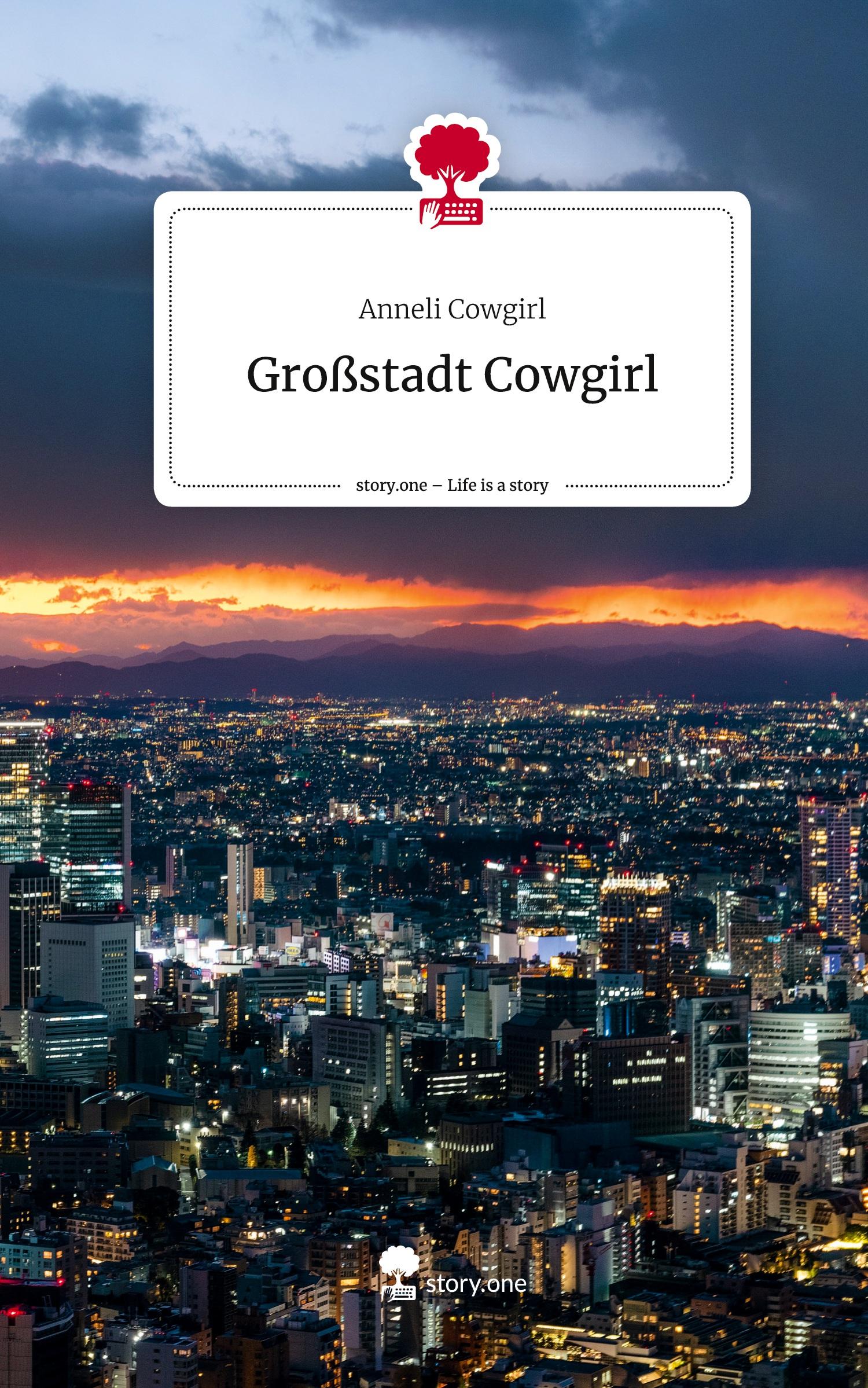 Cover: 9783711580634 | Großstadt Cowgirl. Life is a Story - story.one | Anneli Cowgirl | Buch