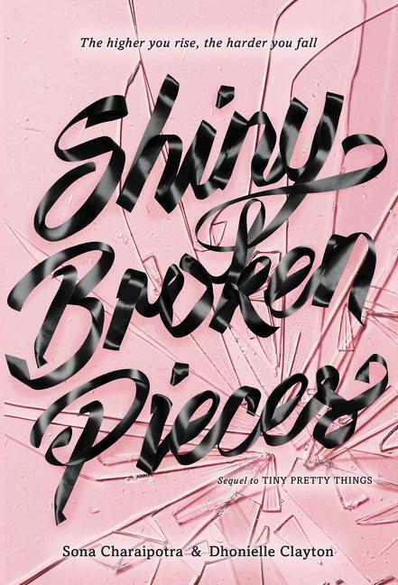 Cover: 9780062342423 | Shiny Broken Pieces: A Tiny Pretty Things Novel | Charaipotra (u. a.)