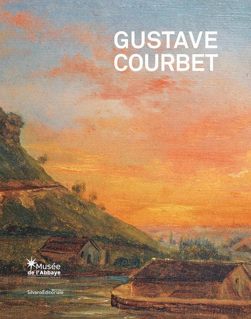 Cover: 9788836645923 | Gustave Courbet | The School of Nature | Chantal Duverget (u. a.)