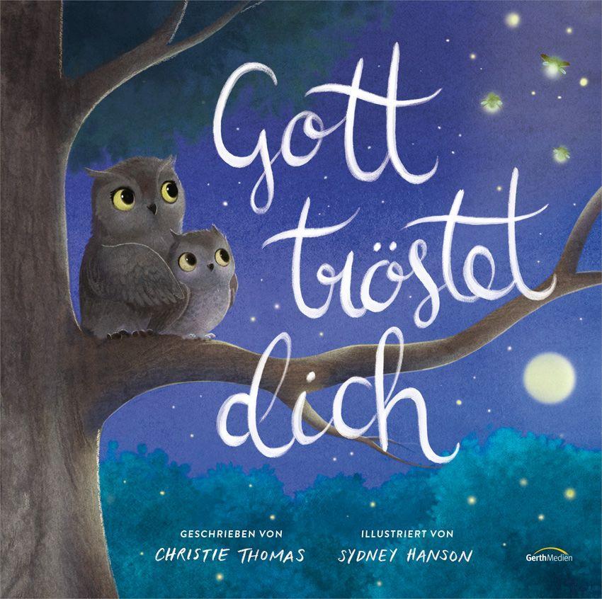 Cover: 9783957348081 | Gott tröstet dich | Christie Thomas | Buch | 32 S. | Deutsch | 2022