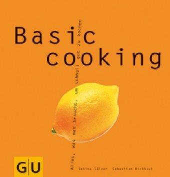 Bild: 9783774211421 | Basic cooking. Bd.1 | Sabine Sälzer (u. a.) | Taschenbuch | 168 S.