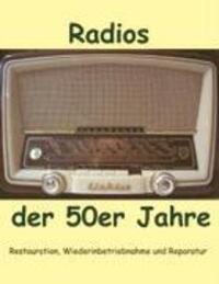 Cover: 9783833003578 | Radios der 50er Jahre | Eike Grund | Taschenbuch | Paperback | Deutsch