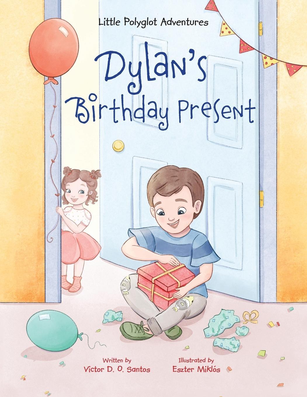 Cover: 9781952451607 | Dylan's Birthday Present | Victor Dias de Oliveira Santos | Buch