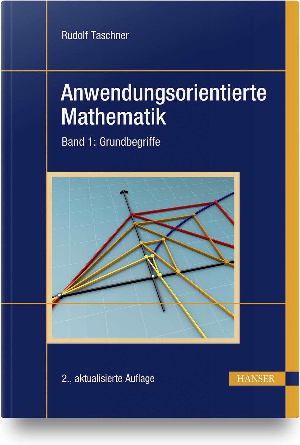Cover: 9783446471863 | Anwendungsorientierte Mathematik 1 | Band 1: Grundbegriffe | Taschner