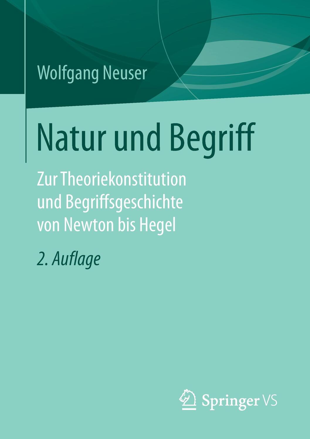 Cover: 9783658151416 | Natur und Begriff | Wolfgang Neuser | Taschenbuch | Paperback | XI