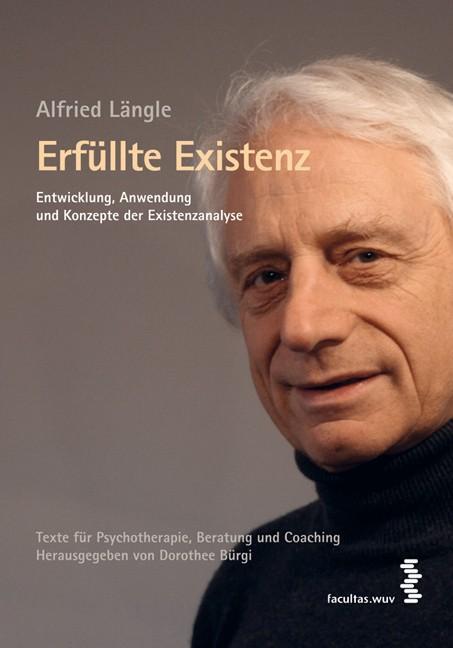 Cover: 9783708907215 | Erfüllte Existenz | Alfried Längle | Taschenbuch | Deutsch | 2011