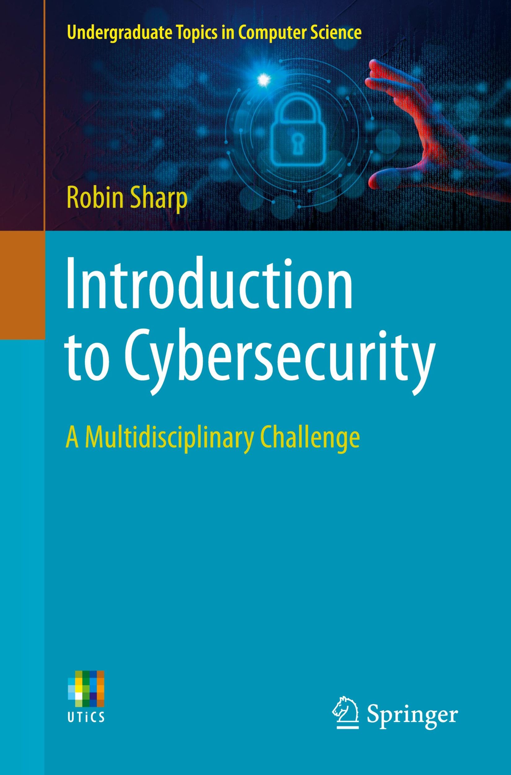 Cover: 9783031414626 | Introduction to Cybersecurity | A Multidisciplinary Challenge | Sharp