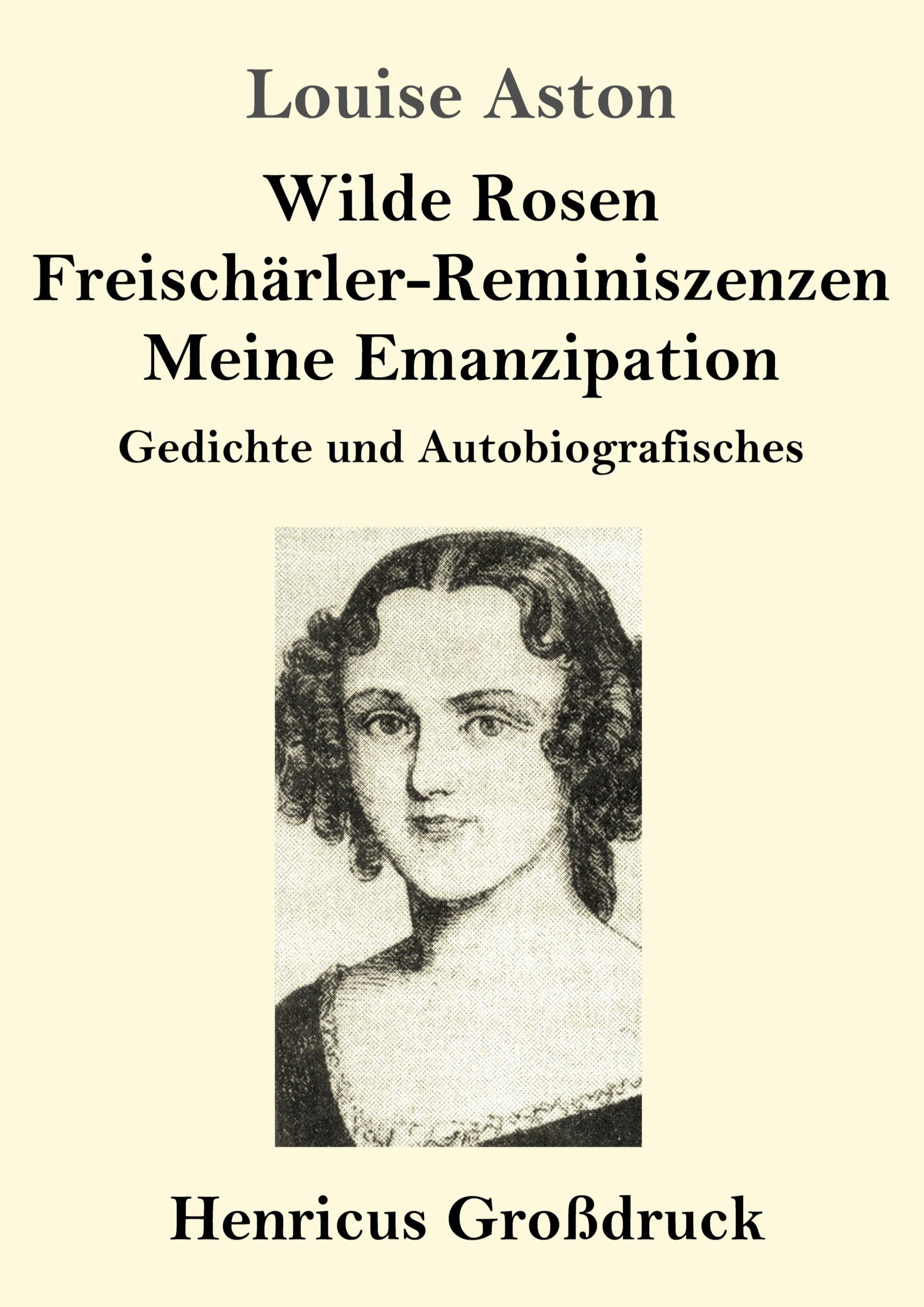 Cover: 9783847847977 | Wilde Rosen / Freischärler-Reminiszenzen / Meine Emanzipation...